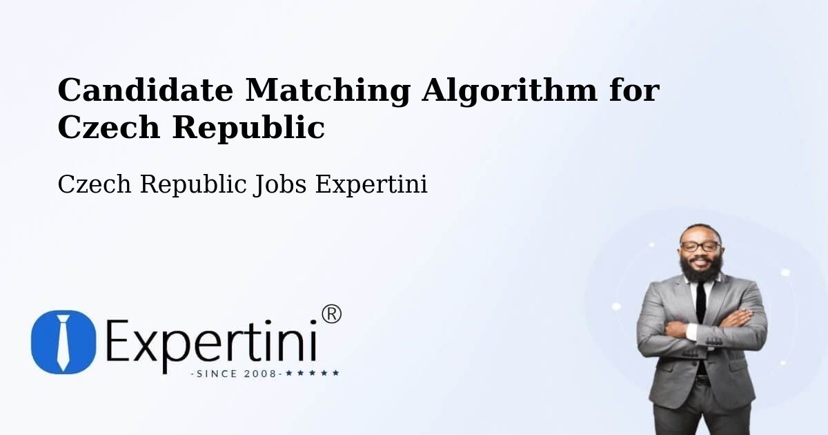 Candidate Matching Algorithm Overview – Odry - Czech Republic Jobs Expertini